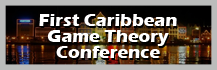First Caribbean Game Theory Conference